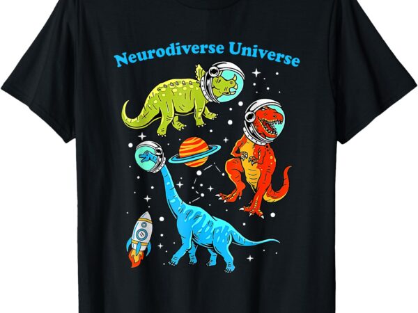 Neurodiverse universe dinosaurs in space autism awareness t-shirt