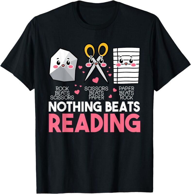 Nothing Beats Reading Rock Paper Scissors for Book Lovers T-Shirt
