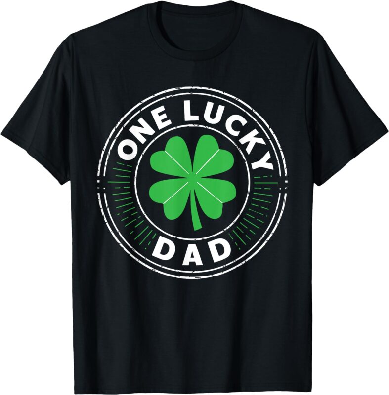One Lucky Dad Shirt Funny Men Vintage Family St Patricks Day T-Shirt
