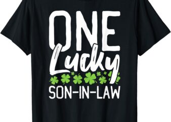 One Lucky Son-In-Law Clover St. Patrick’s Day Funny Matching T-Shirt