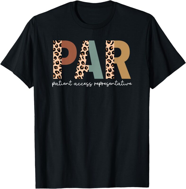 Patient Access Representative PAR Leopard Print T-Shirt