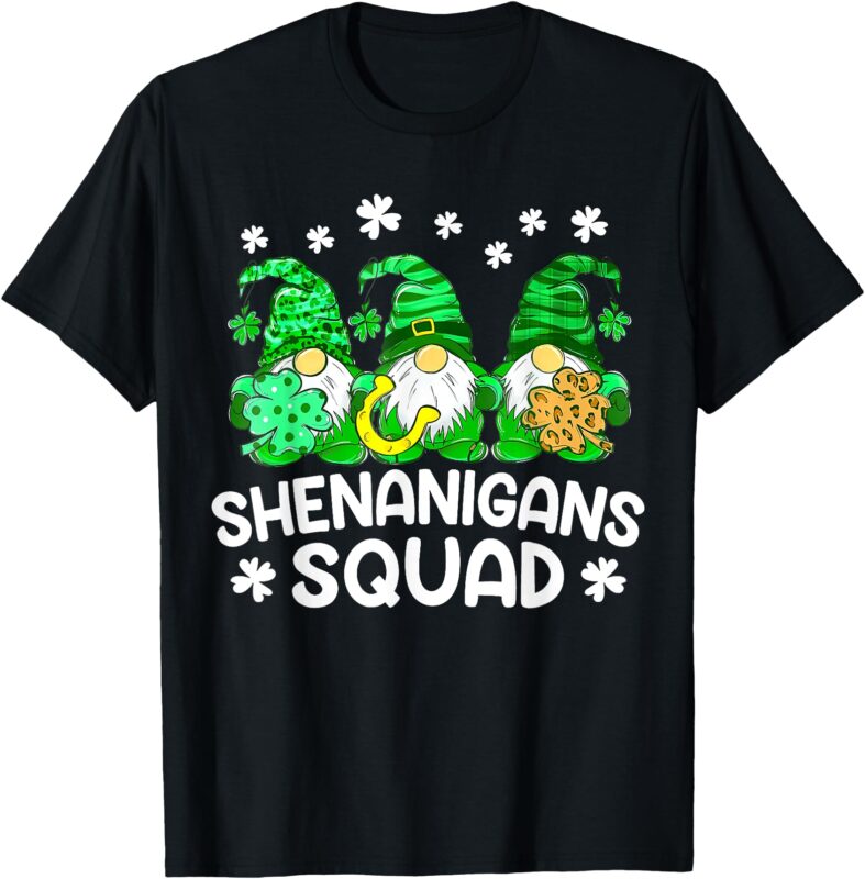Patrick Shenanigans Squad Gnomes Funny St Patricks Day T-Shirt