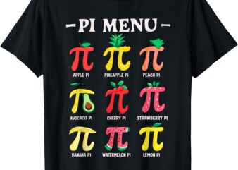 Pie Menu Funny Pi Day Pi 3.14 Math Teacher PI Symbol Pie Pun T-Shirt