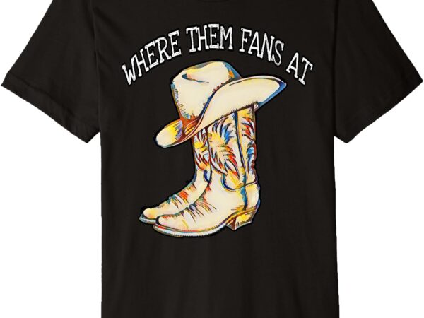 Popular line dance song with cowboy hat & boots popping fans premium t-shirt