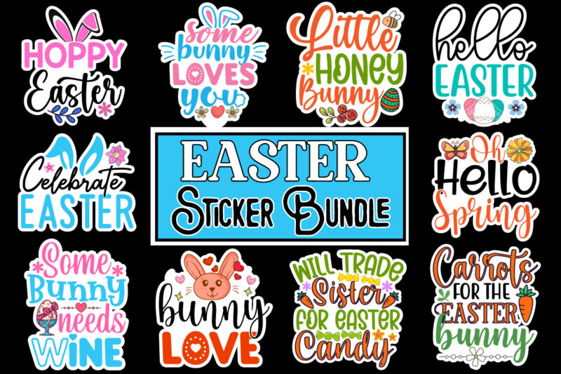 Easter Sticker Bundle, Happy easter SVG PNG, Easter Bunny Svg, Kids Easter Svg, Easter Shirt Svg, Easter Teacher Svg, Bunny Svg, svg files f