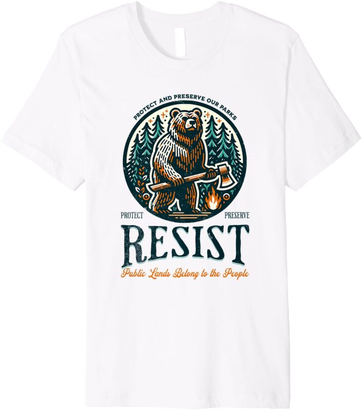 Protect Our National Parks Resist ALT US Premium T-Shirt