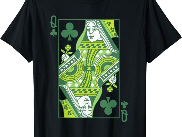 Queen of clubs card st patrick’s day botanical shamrock t-shirt