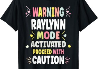 RAYLYNN Personalized Women’s Gift Custom RAYLYNN T-Shirt
