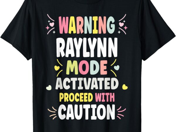 Raylynn personalized women’s gift custom raylynn t-shirt