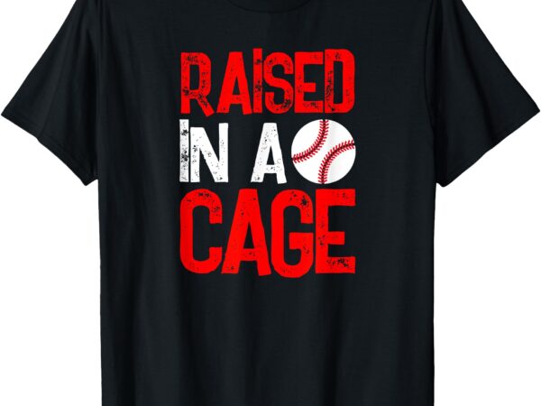 Raised in a cage t-shirt