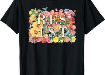 Resist Anti-Trump Pro-America Pro-Democracy Activism Protest T-Shirt