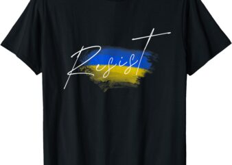 Resist Ukraine Flag Ukrainian T-Shirt