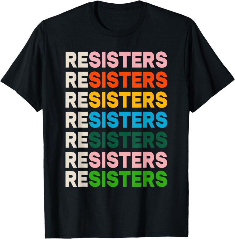 Resisters Funny Tees T-Shirt