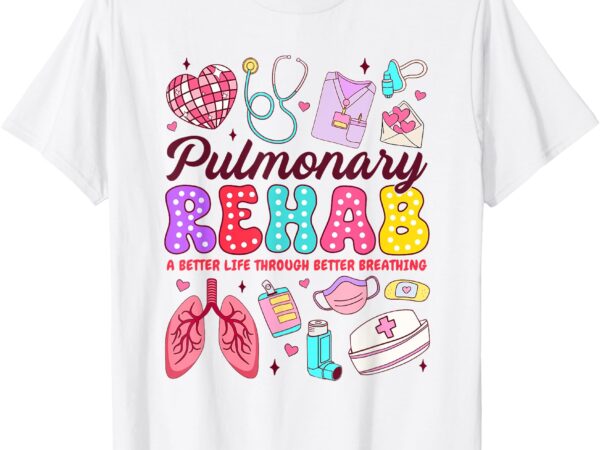 Respiratory therapist pulmonary rehab rehabilitation rt t-shirt