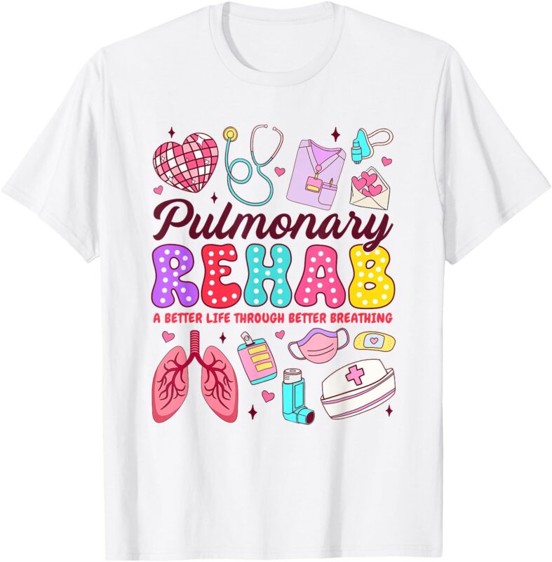 Respiratory Therapist Pulmonary Rehab Rehabilitation RT T-Shirt