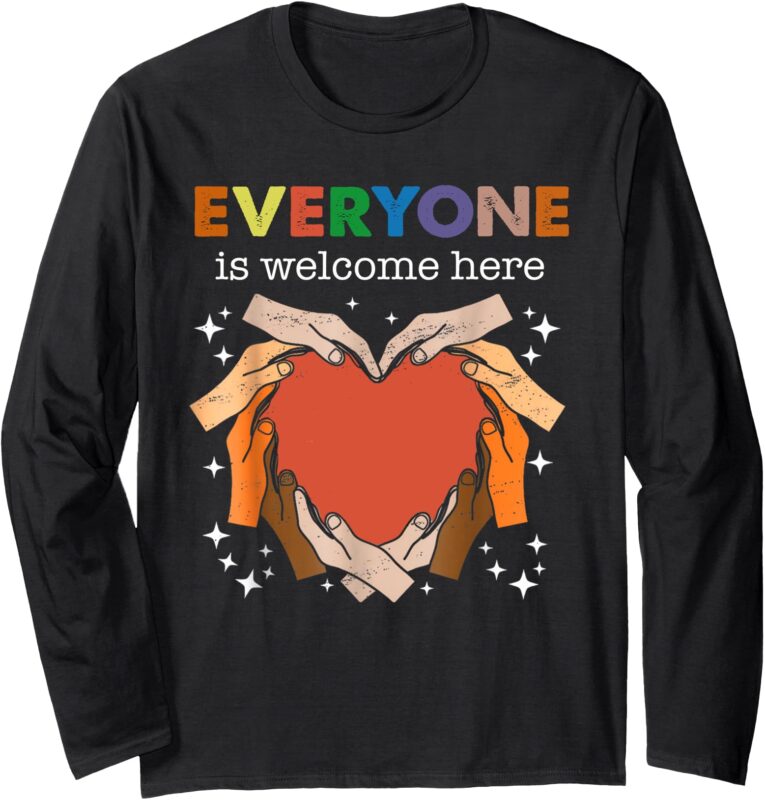Retro Everyone Is Welcome Here Diversity Inclusion Equality Long Sleeve T-Shirt