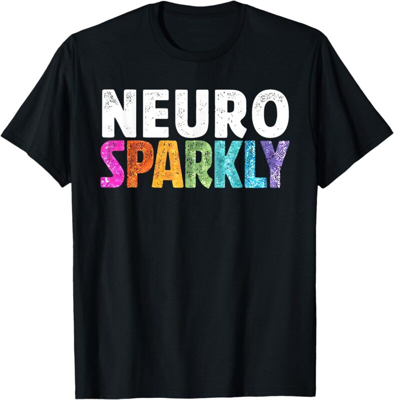 Retro Neurodivergent Neuro Sparkly Autism Spectrum ADHD T-Shirt