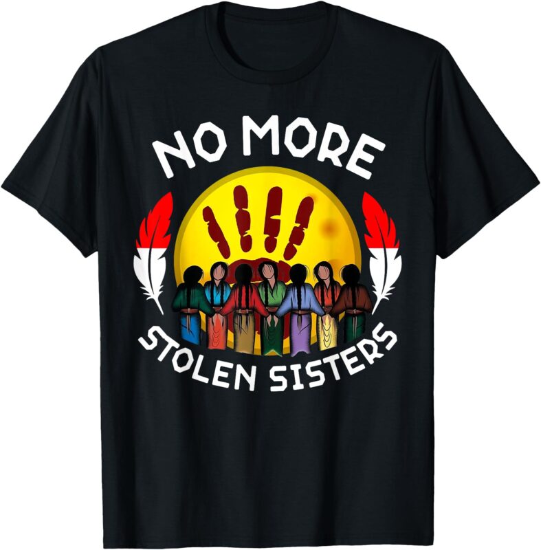 RetroNo-More Stolen Sister MMIW Awareness America Native T-Shirt