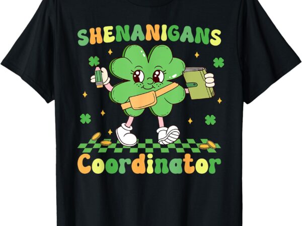 Shenanigans coordinator st patricks day shamrock teacher t-shirt