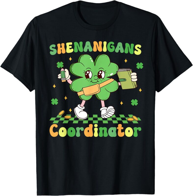 Shenanigans Coordinator St Patricks Day Shamrock Teacher T-Shirt