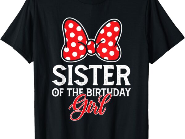 Sister of the birthday girl cute pink bow family matching t-shirt