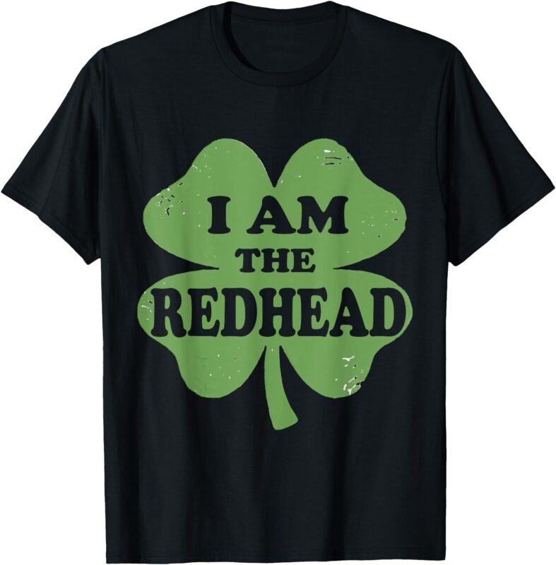 St Patricks Day Tee Dibs On The Redhead I Am The Redhead T-Shirt