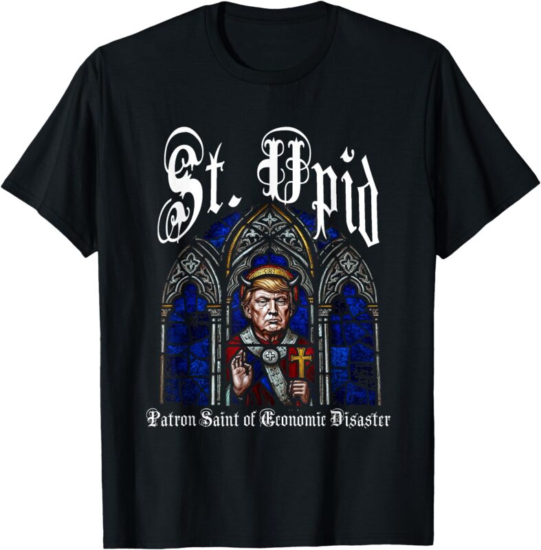 St. Upid, Patron Saint of Economic Collapse T-Shirt