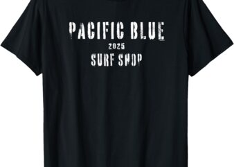Sun Salt Sand _ Pacific Blue Surf Shop _ 2025 _WCI T-Shirt