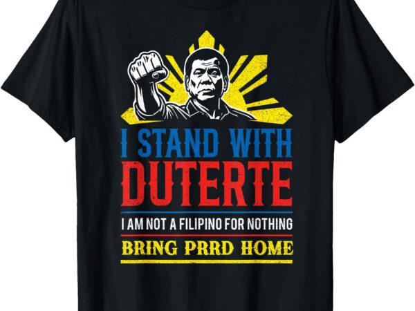 Support duterte – stand with duterte against icc charges t-shirt