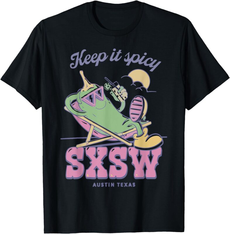 Sxsw Keep It Spicy Austin Texas T-Shirt