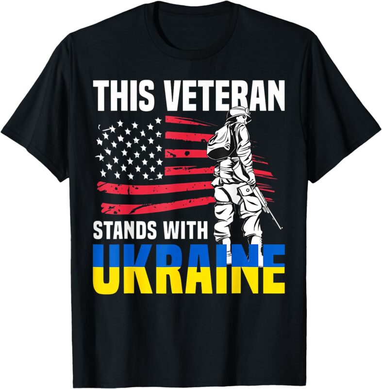 This Veteran Stands With Ukraine T-Shirt