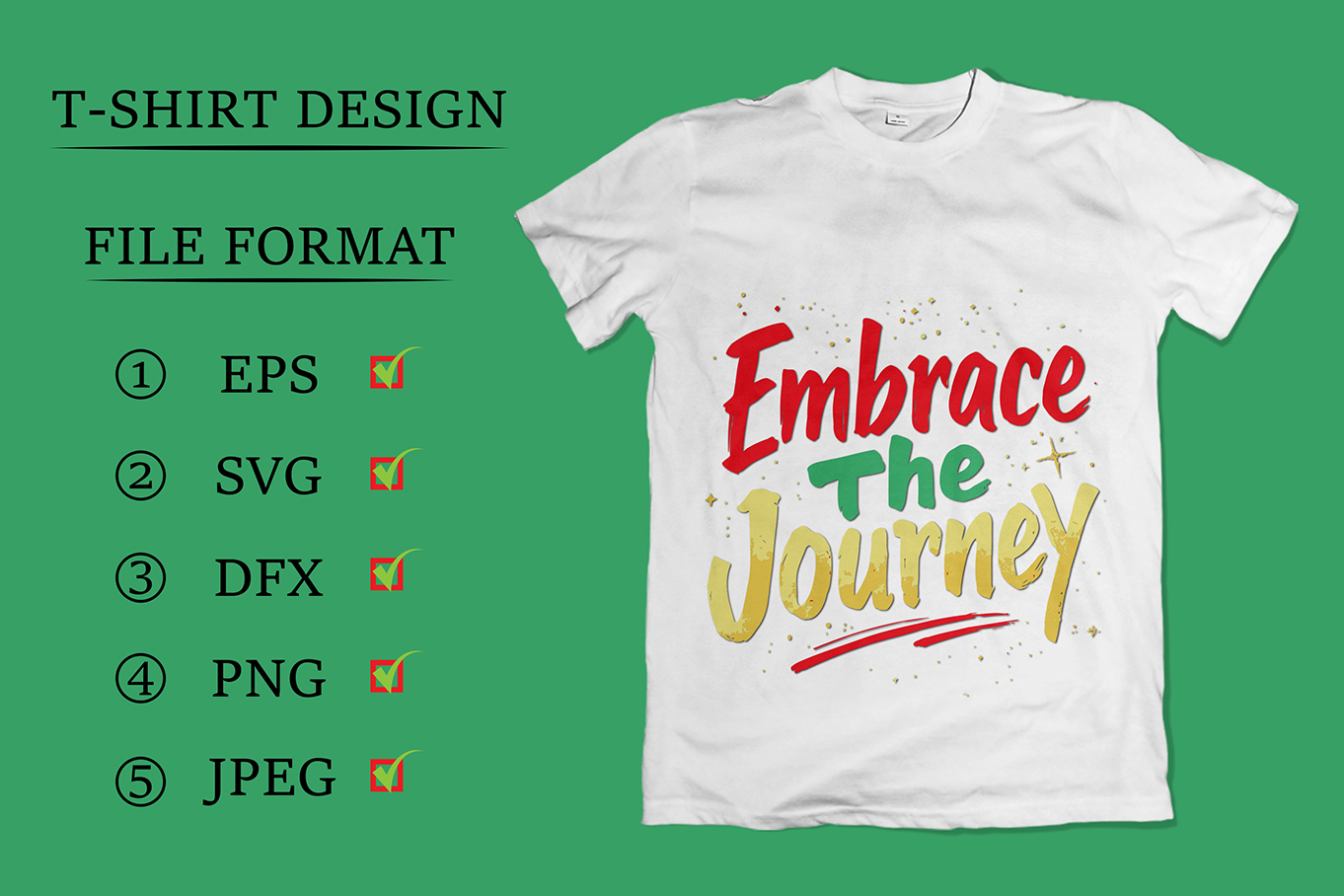 Embrace The Journey Typography T-Shirt Design