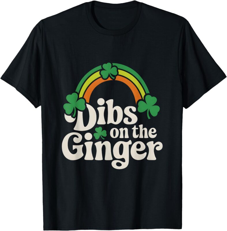Dibs On The Ginger T-Shirt