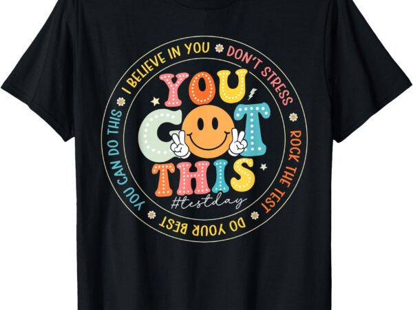 Test day you got this rock the test teacher testing day t-shirt