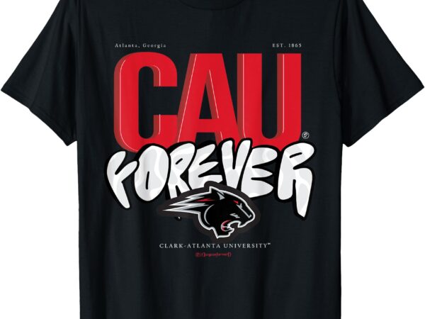 The yard essentials – clark atlanta university – cau forever t-shirt