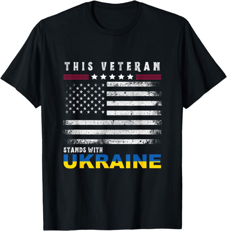 This Veteran Stands with Ukraine T-Shirt