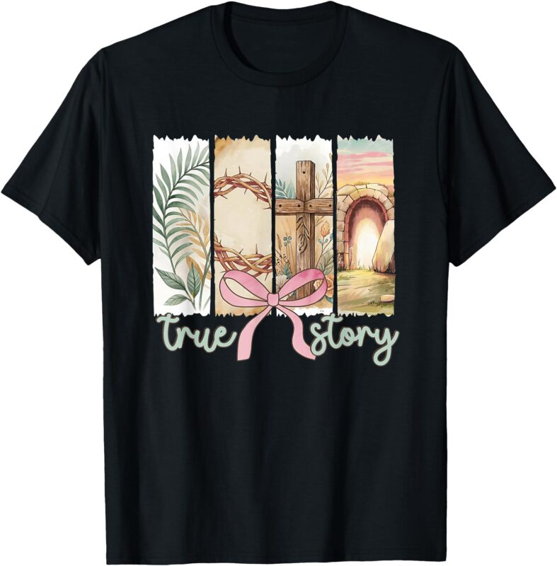 True Story He Is Risen Retro Christian Easter Coquette Bow T-Shirt
