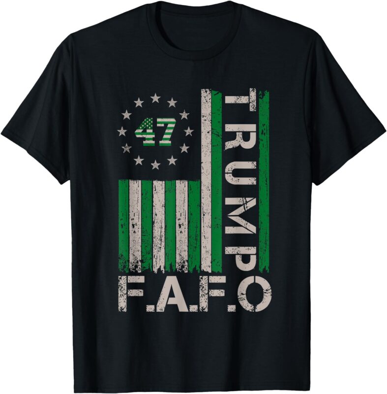 Trump FAFO F Around Find Out US Flag St. Patrick’s Day T-Shirt