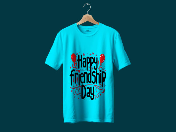 Happy friendship day typography t-shirt design