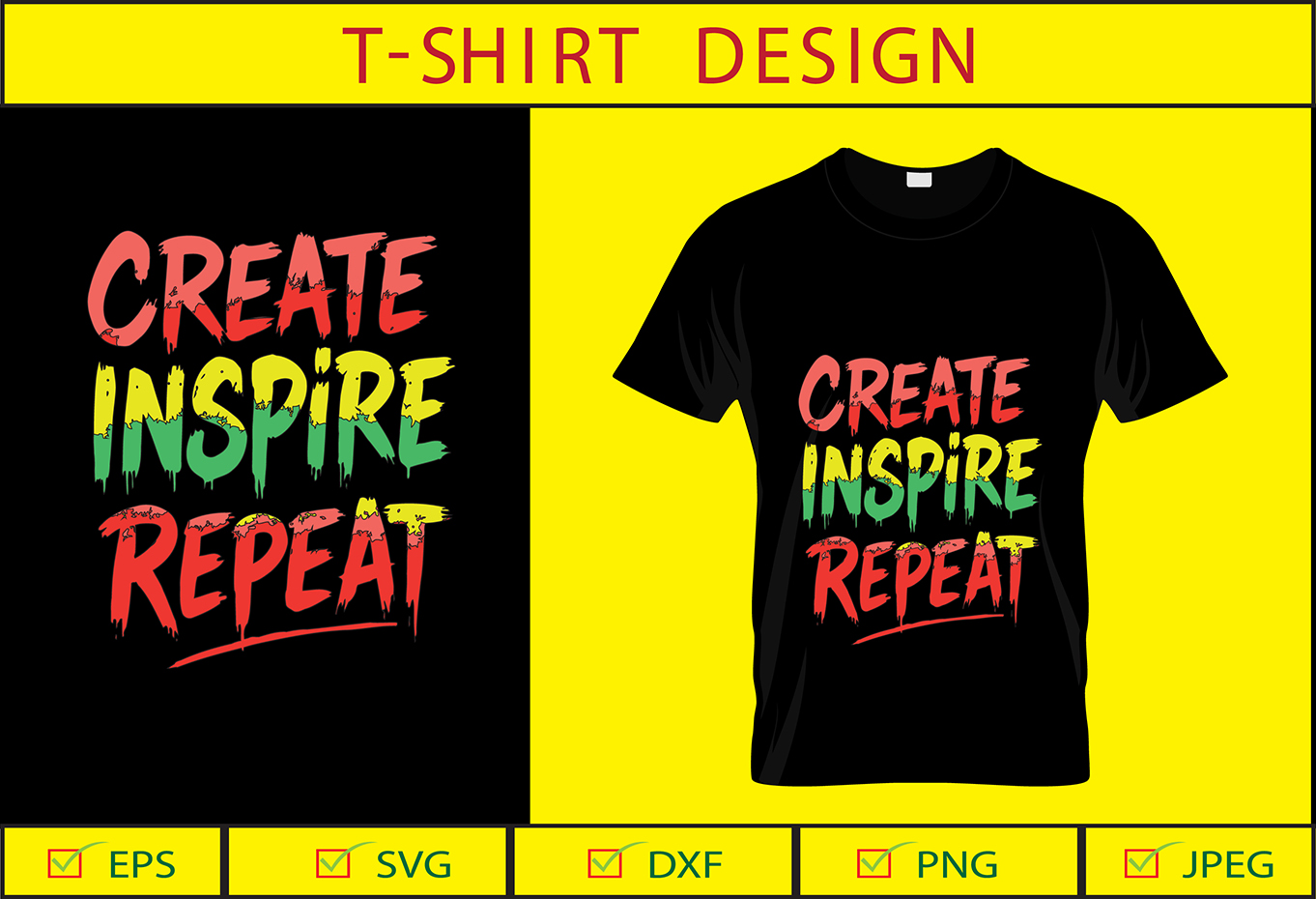 Create Inspire Repeat Typography T-Shirt Design