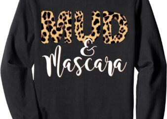 UTV Mud And Mascara Funny Side By Side Riding UTV SXS Sweatshirt