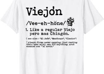 Viejón El viejo define T-Shirt