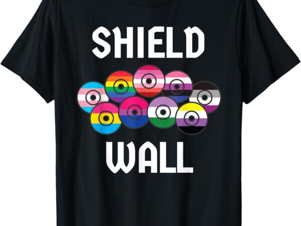 Viking shield wall lgbtq flag pride t-shirt Viking shield wall lgbtq flag pride t-shirt