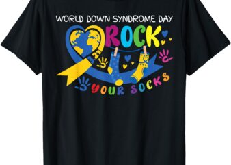 WDSD Awareness Day Rock Your Socks World Down Syndrome Day T-Shirt