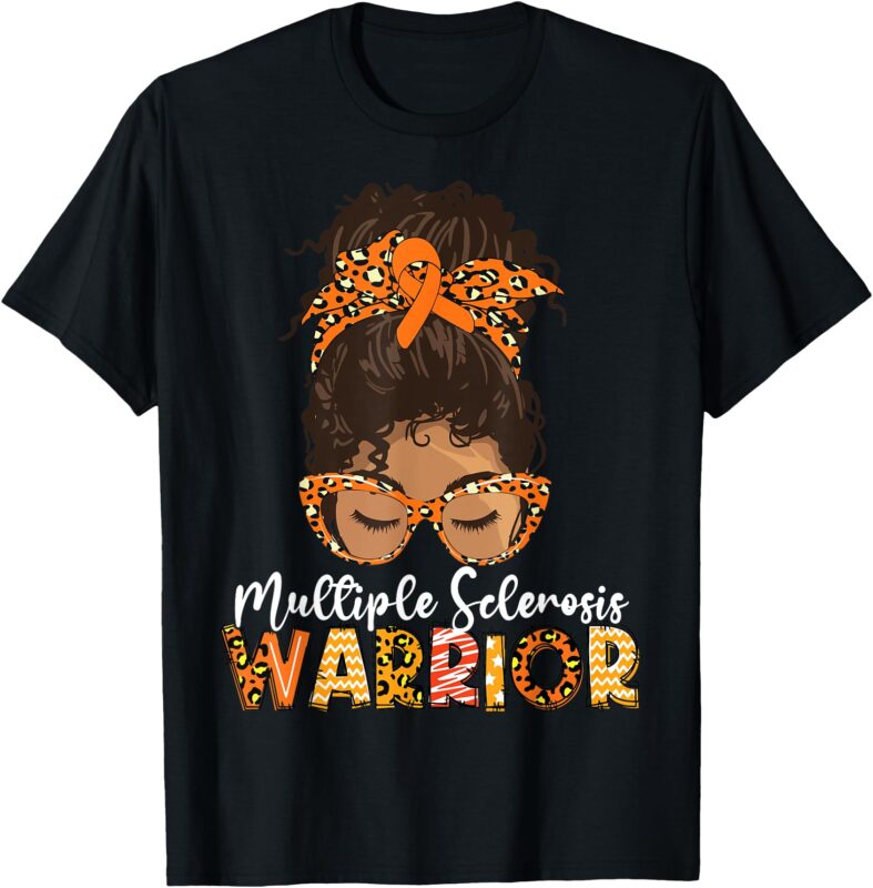 Womens MS Warrior Messy Bun – Multiple Sclerosis Awareness T-Shirt