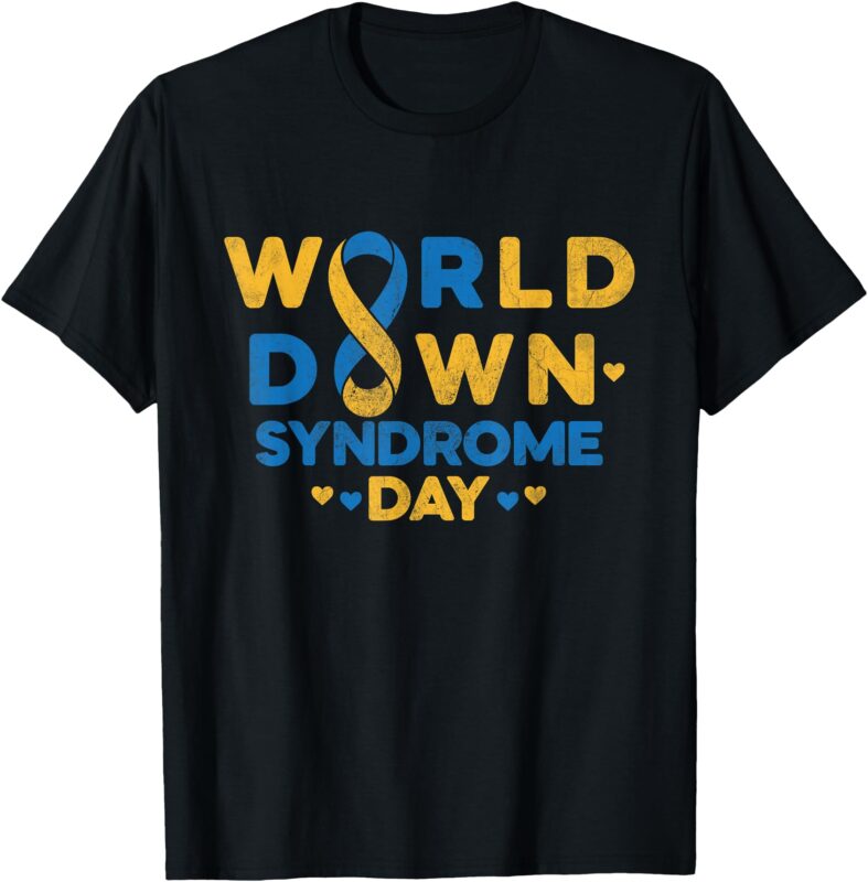 World Down Syndrome Day Awareness Support Men Women Kids T-Shirt