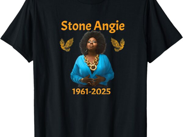 Stone angie in memory stone angie in memory t-shirt