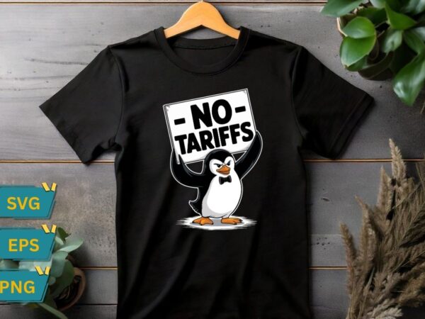 No tariffs funny penguins taxes t-shirt design svg