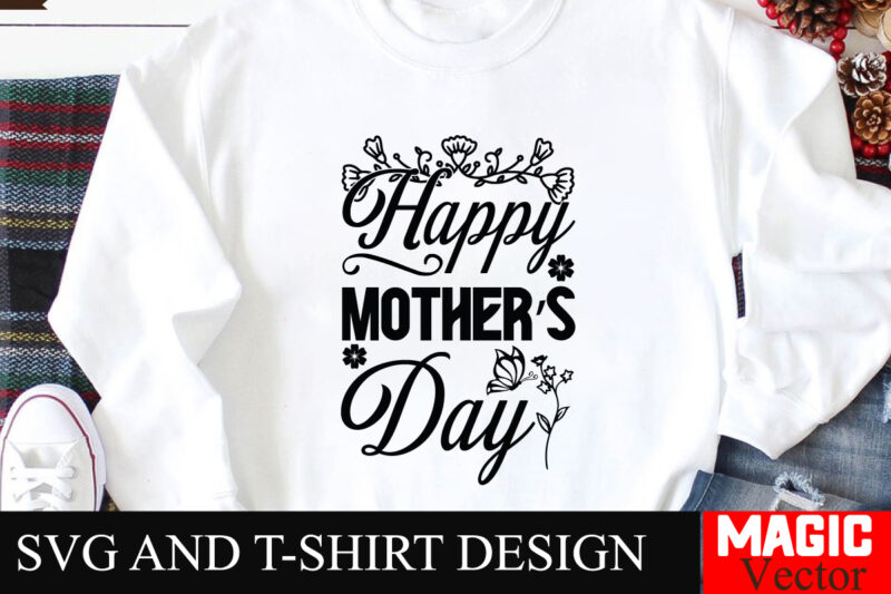 Happy Mother’s Day SVG Cut File,Mother Quotes SVG Bundle, Mom Shirt svg, Mother’s Day Gift, Mom Life, Blessed Mama, Mom quotes svg, Cut File