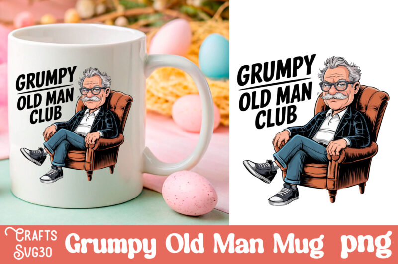 Grumpy father’s day mug old man design png